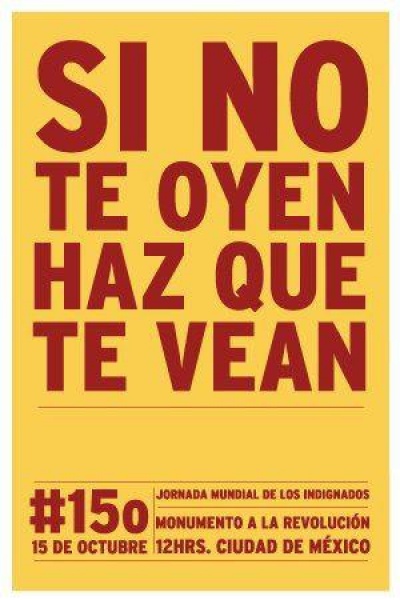 Si no te oyen haz que te vean, #15o, monumento a la revolucion, 12 hrs., Ciudad de Mexico